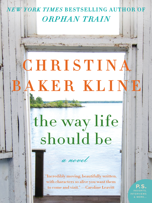 Christina Baker Kline创作的The Way Life Should Be作品的详细信息 - 可供借阅